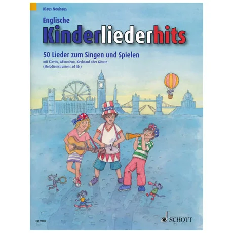 Neuhaus: Englische Kinderliederhits – 50 Lieder zum Singen und Spielen