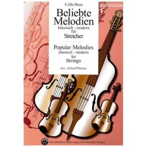 Beliebte Melodien: klassisch bis modern Band 1 – Violoncello/Kontrabass