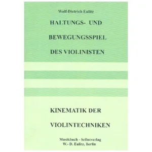 Eulitz, W.-D.: Haltungs- und Bewegungsspiel des Violinisten
