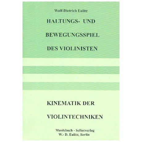 Eulitz, W.-D.: Haltungs- und Bewegungsspiel des Violinisten