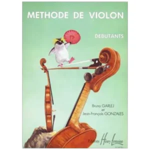 Garlej, B. / Gonzales, J.F.: Méthode de violon vol.1 (débutants)