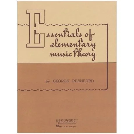 Rushford, G.: Essentials of Elementary Music Theory