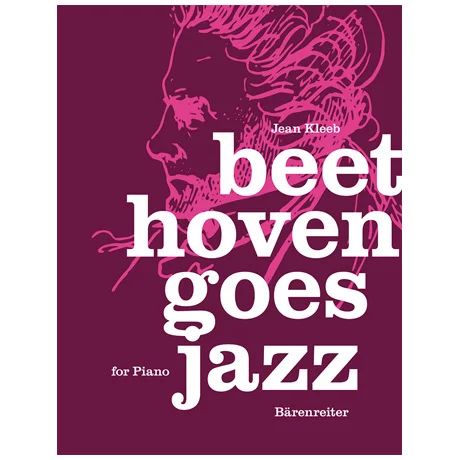 Kleeb, J.: Beethoven goes Jazz
