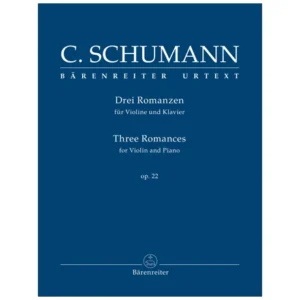 Schumann, C.: Drei Romanzen für Violine und Klavier Op. 22