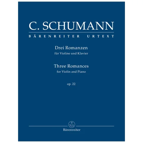 Schumann, C.: Drei Romanzen für Violine und Klavier Op. 22