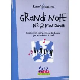 Vinciguerra Grandi Note per 2 piccoli pianist
