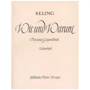 Seling, H.: Wie und Warum – Violinschule Lehrerheft