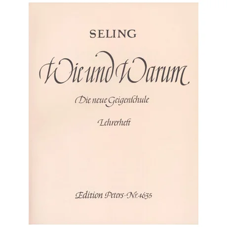 Seling, H.: Wie und Warum – Violinschule Lehrerheft