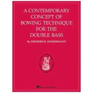 Zimmermann, F.: A contemporary Concept of Bowing Technique