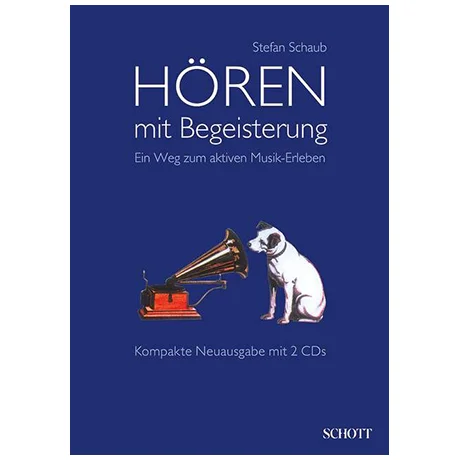 Schaub, S.: Hören mit Begeisterung (+ 2 CDs)
