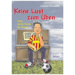 Schmeißer, J.: Keine Lust zum Üben