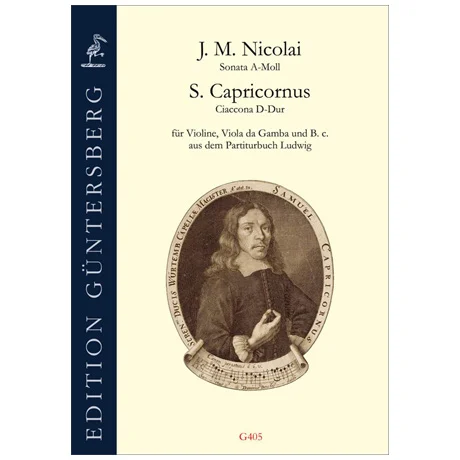 Nicolai, J.M. / Capricornus, S.: Sonata 14 a-Moll & Ciaconna D-Dur