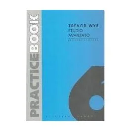 Wye Practice Book 6 Studio Avanzato