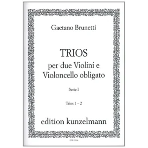 Brunetti, G.: Trios per due Violini e Violoncello obligato – Trios 1-2