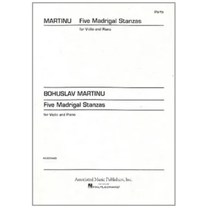 Martinů, B.: 5 Madrigal Stanzas