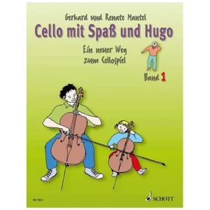 Mantel, G. & R.: Cello mit Spaß und Hugo – Schülerheft 1