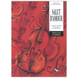 Elgar, E.: Salut d’Amour (Liebesgruß) Op. 12