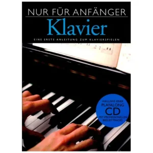Nur für Anfänger – Klavier (+CD)