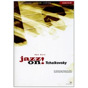 Jazz on! Tschaikowsky (+CD)