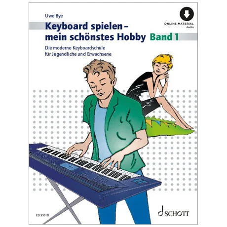 Bye, U.: Keyboard spielen – mein schönstes Hobby Band 1 (+Online Audio)