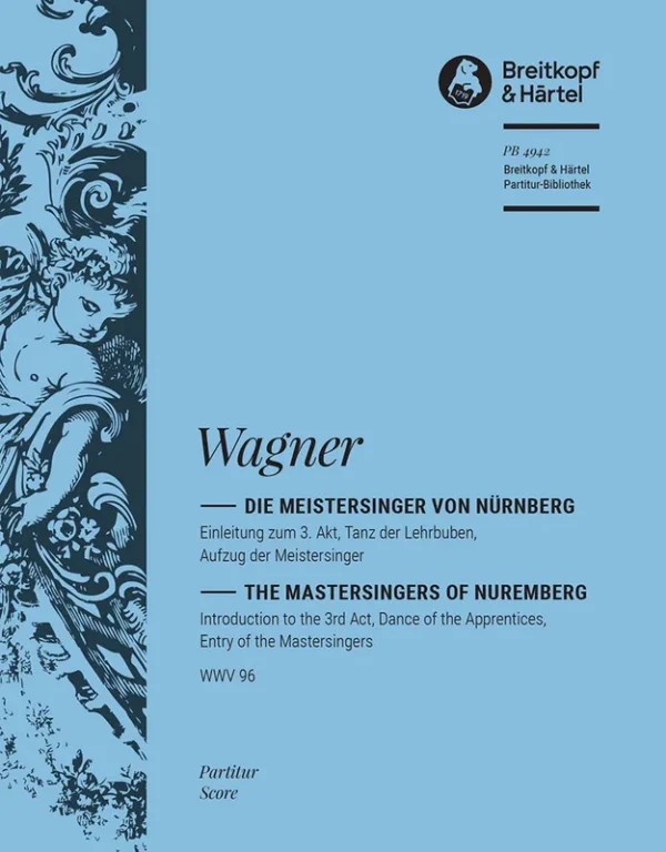 WAGNER – The Mastersingers – Introduction to the 3rd Act WWV 96