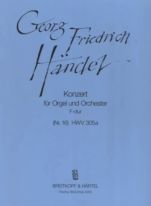 HANDEL – Organ Concerto (No. 16) in F major HWV 305a