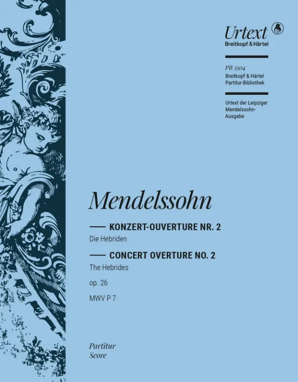 MENDELSSOHN – The Hebrides Op. 26 MWV P 7