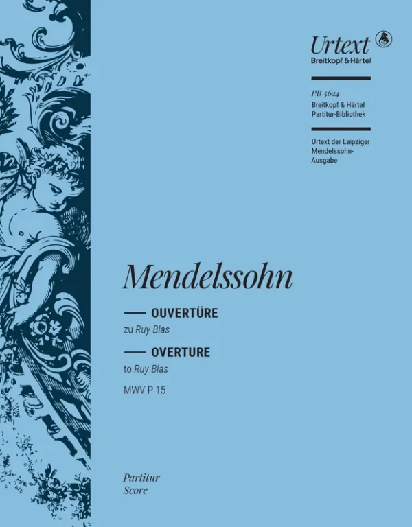 MENDELSSOHN – Ruy Blas in C minor [Op. 95] MWV P 15