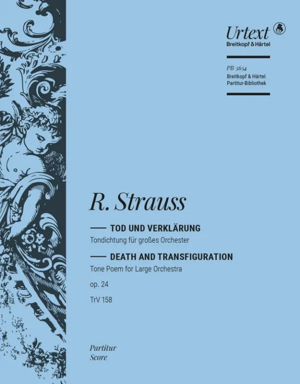 STRAUSS – Death and Transfiguration Op. 24 TrV 158