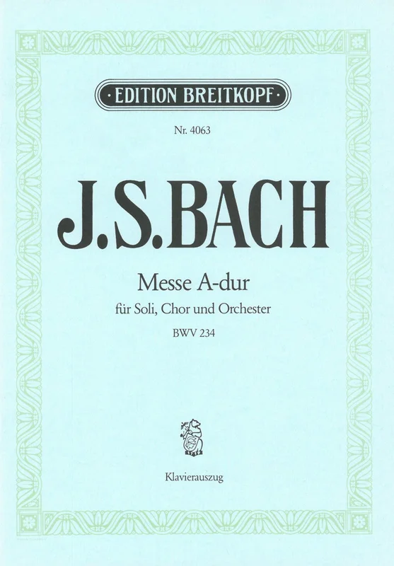 BACH – Mass A major BWV 234