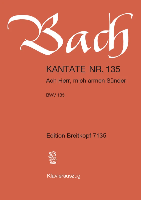 BACH – Cantata BWV 135 “Ach Herr, mich armen Suender”