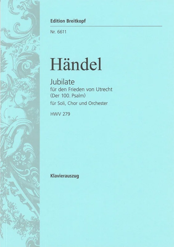 HANDEL – Jubilate for the Peace of Utrecht