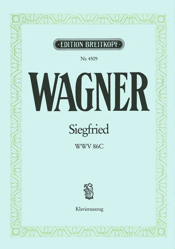 WAGNER – Siegfried WWV 86 C
