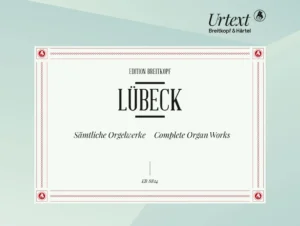 LUBECK – Complete Organ Works
