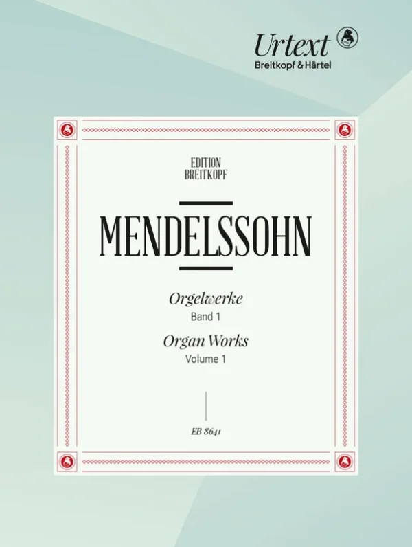 MENDELSSOHN – Organ Works