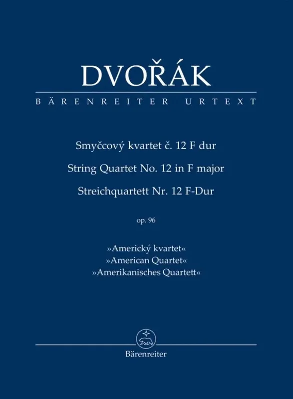 DVORAK – String Quartet no. 12 in F major op. 96 “American Quartet”