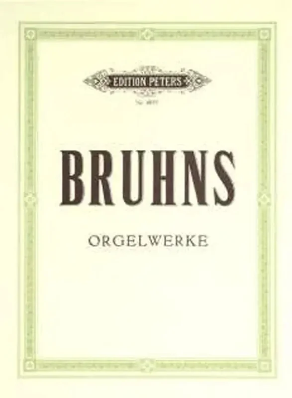 BRUHNS – Orgelwerke