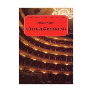 WAGNER – Gotterdammerung – Schirmer Edition