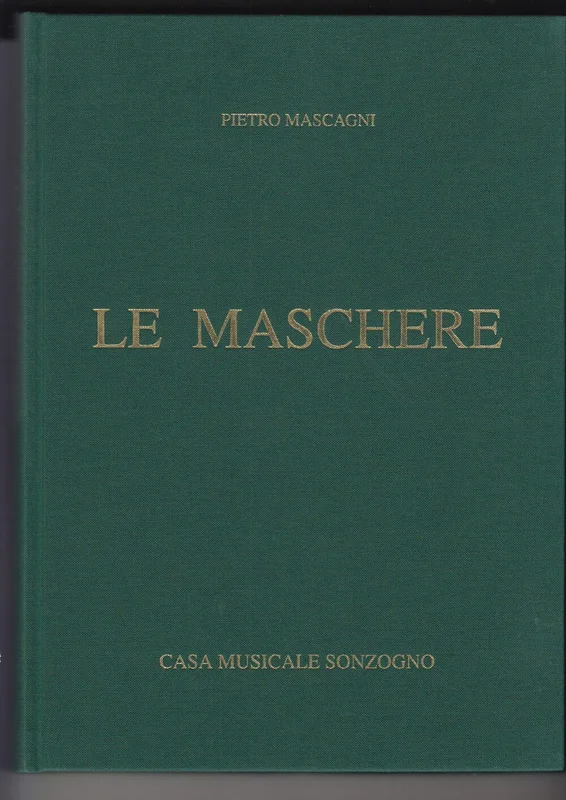 MASCAGNI – Le Maschere