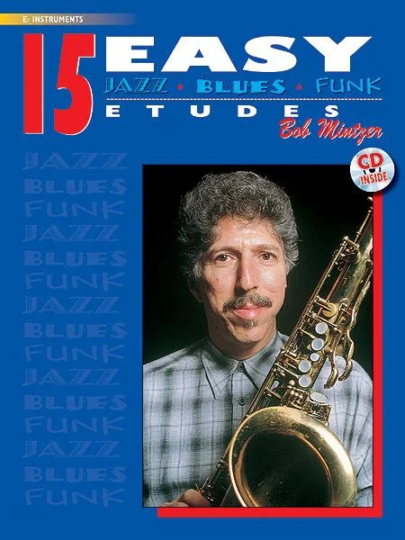 MINTZER – 15 Easy Jazz – Blues & Funk Etudes