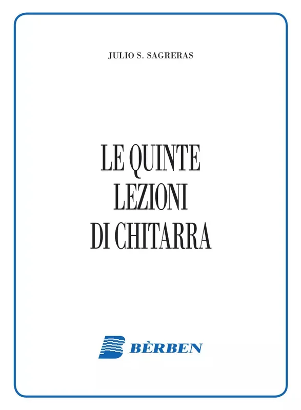 SAGRERAS – Le Quinte Lezioni di Chitarra