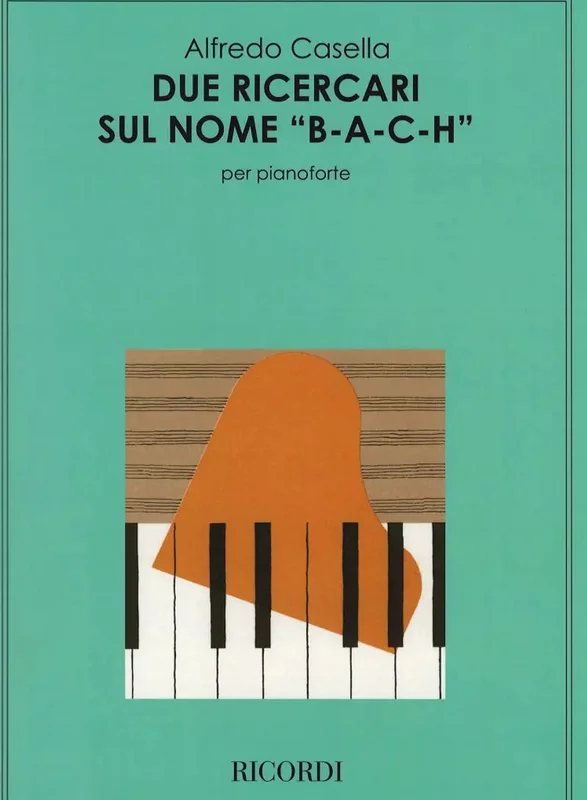CASELLA – Due Ricercari Sul Nome ‘B-A-C-H’