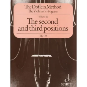 The Doflein Method Vol.3 – The Second And Third Position