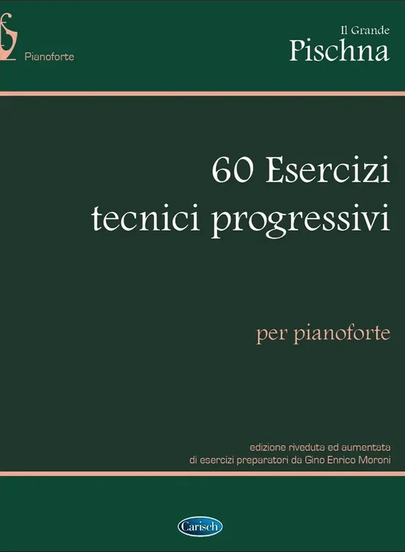 IL GRANDE PISCHNA: 60 ESERCIZI TECNICI PROGRESSIVI