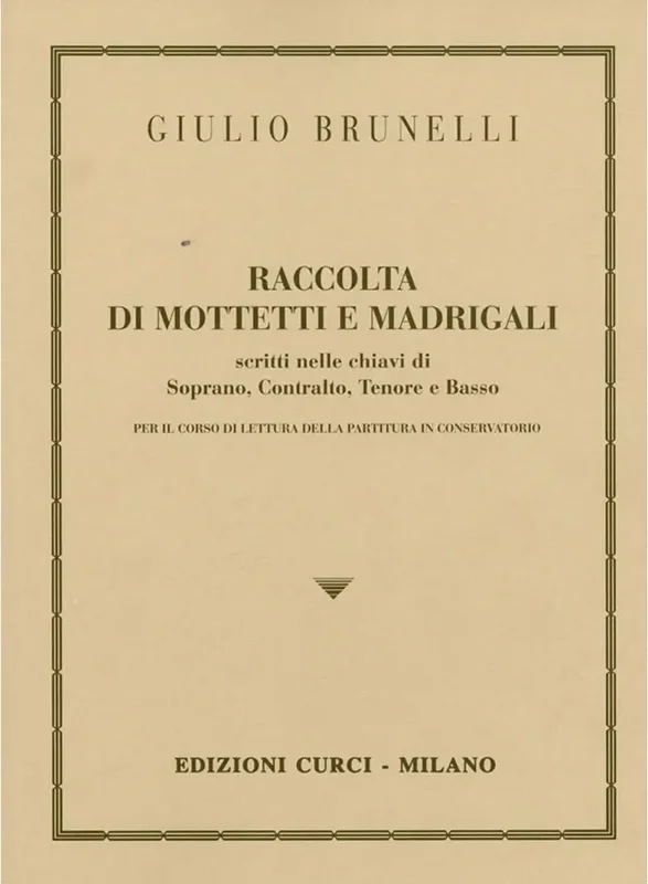 BRUNELLI – Raccolta di Mottetti e Madrigali