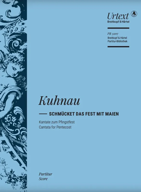 KUHNAU – Schmucket Das Fest Mit Maien