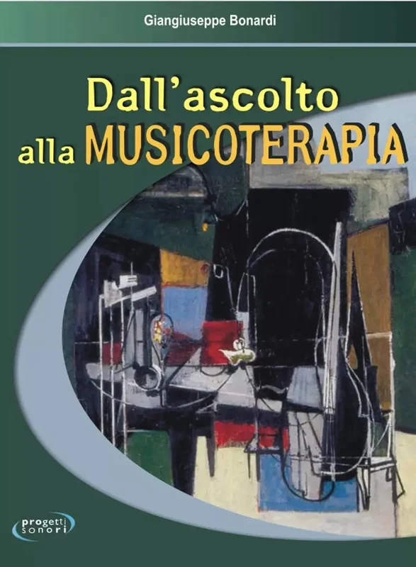BONARDI – Dall’Ascolto Alla Musicoterapia