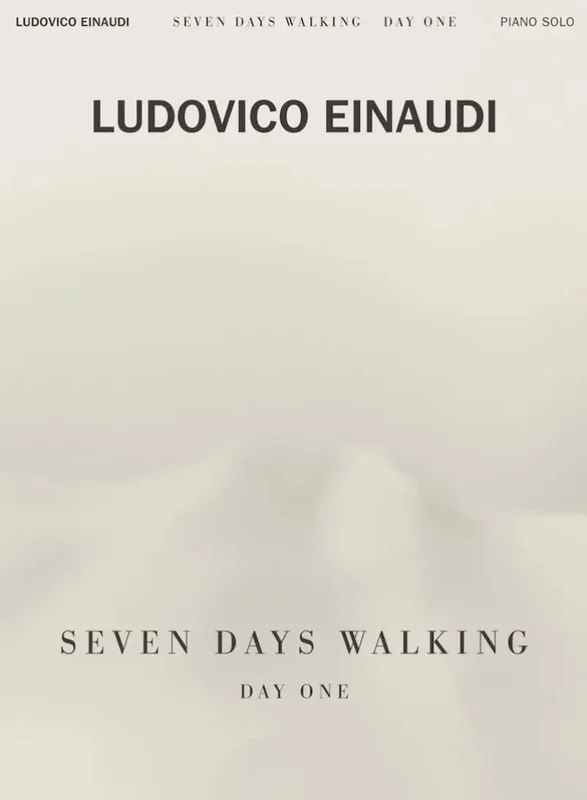 EINAUDI – Seven Days Walking Day One