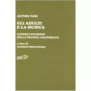 VARI. – Gli Adulti E La Musica