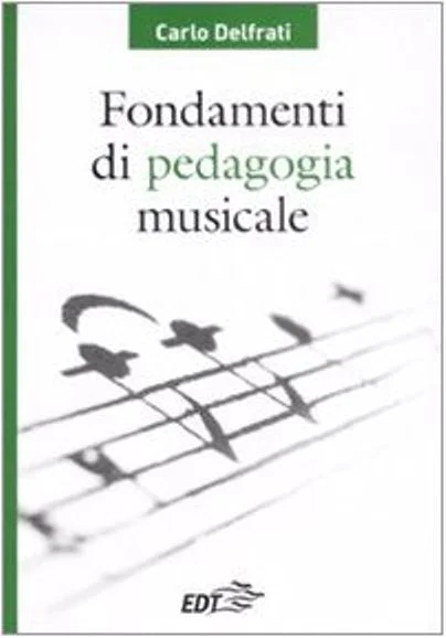 DELFRATI – Fondamenti Di Pedagogia Musicale